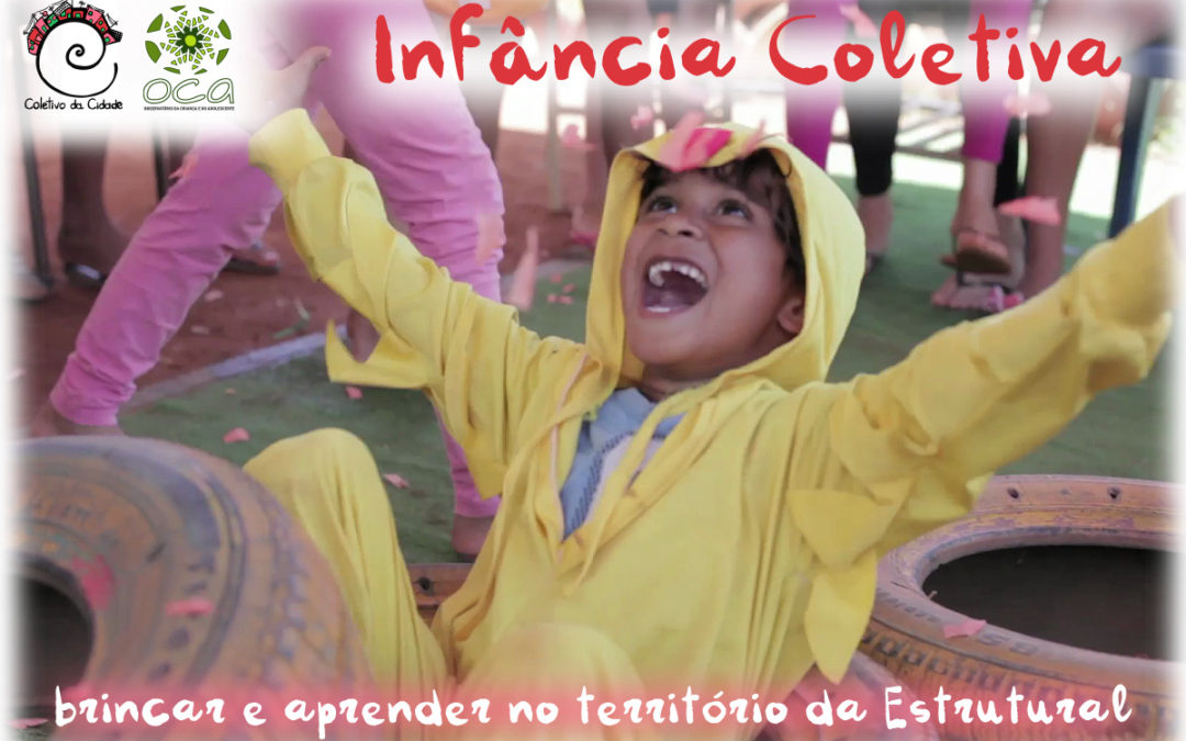 Infância Coletiva – brincar e aprender no território da Estrutural